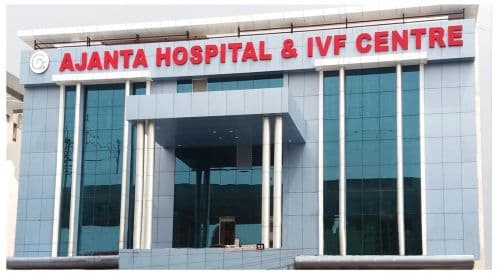 Ajanta Hospital and IVF Centre Ajanta Hospital and IVF Centre - IVF & Fertility Services